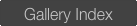 Gallery Index